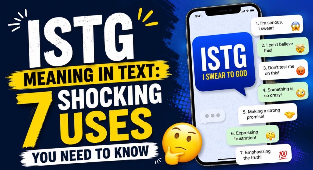 ISTG Meaning in Text: 7 Shocking Uses You Need to Know