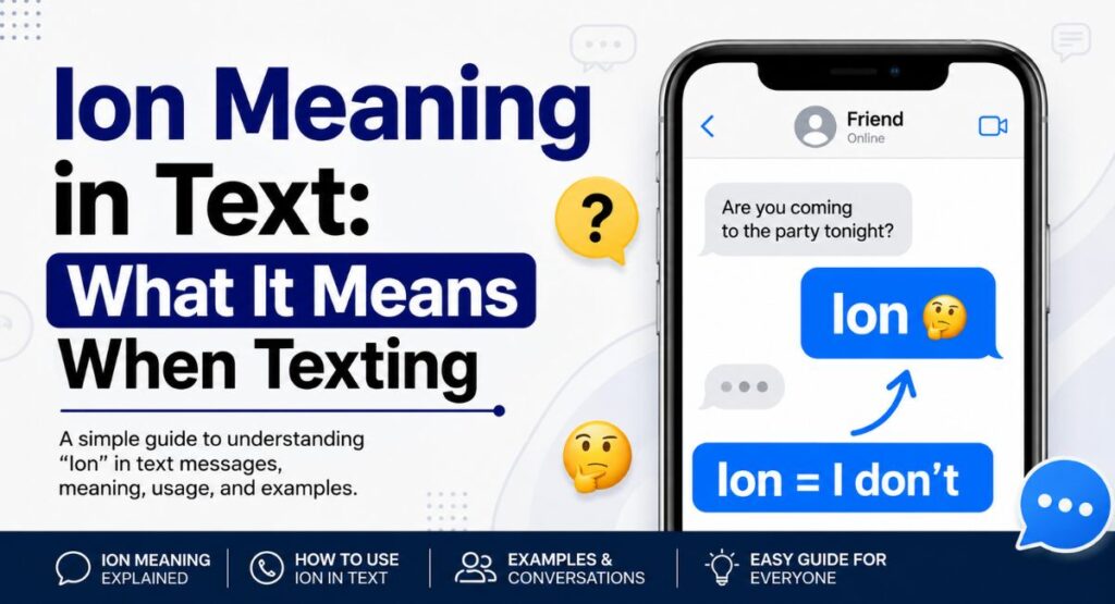 Ion Mean in Text: What It Means When Texting