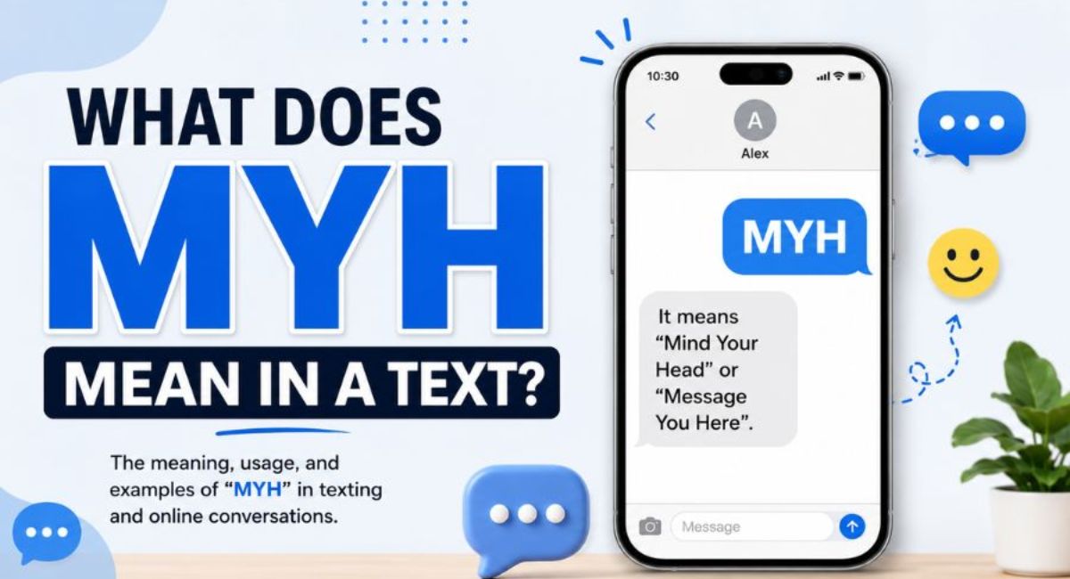 NO.1 What Does MYH Mean IN A text on Snapchat & TikTok? 2026