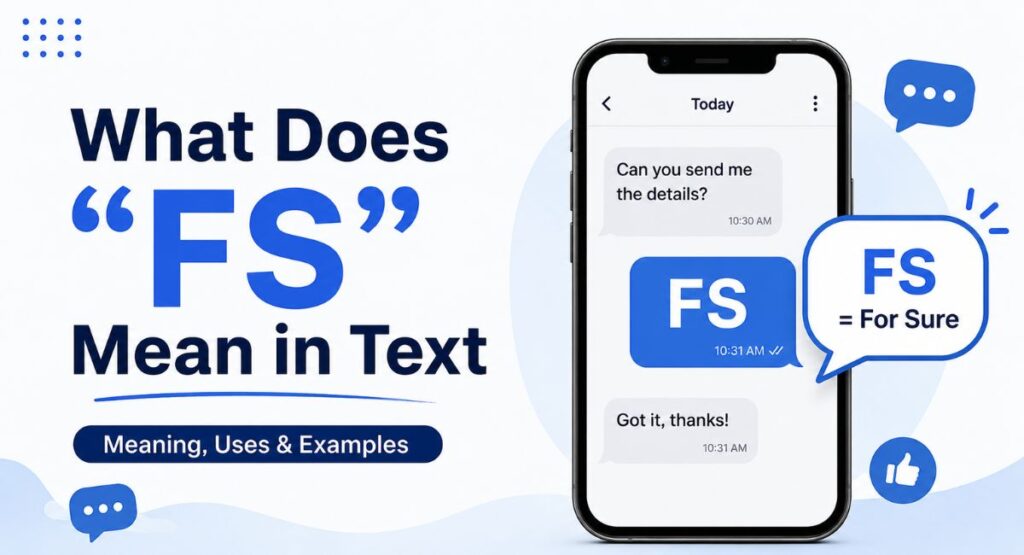What Does FS Mean in Text? A Complete Guide to Its Meanings and Usage