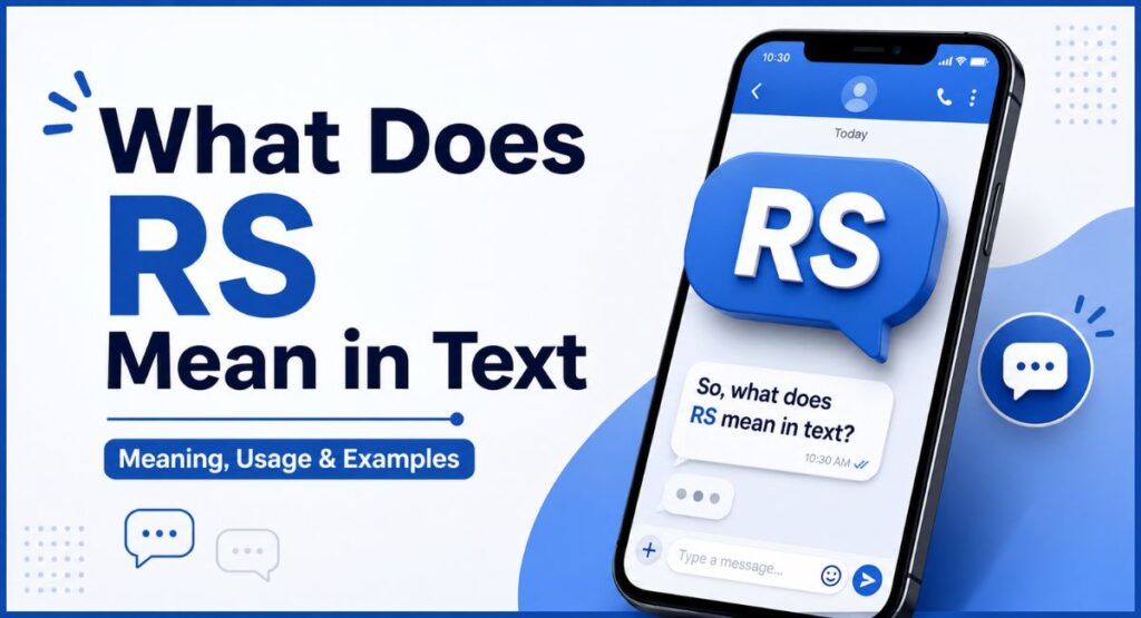 What Does RS Mean in Text? Full Meaning & Slang Guide