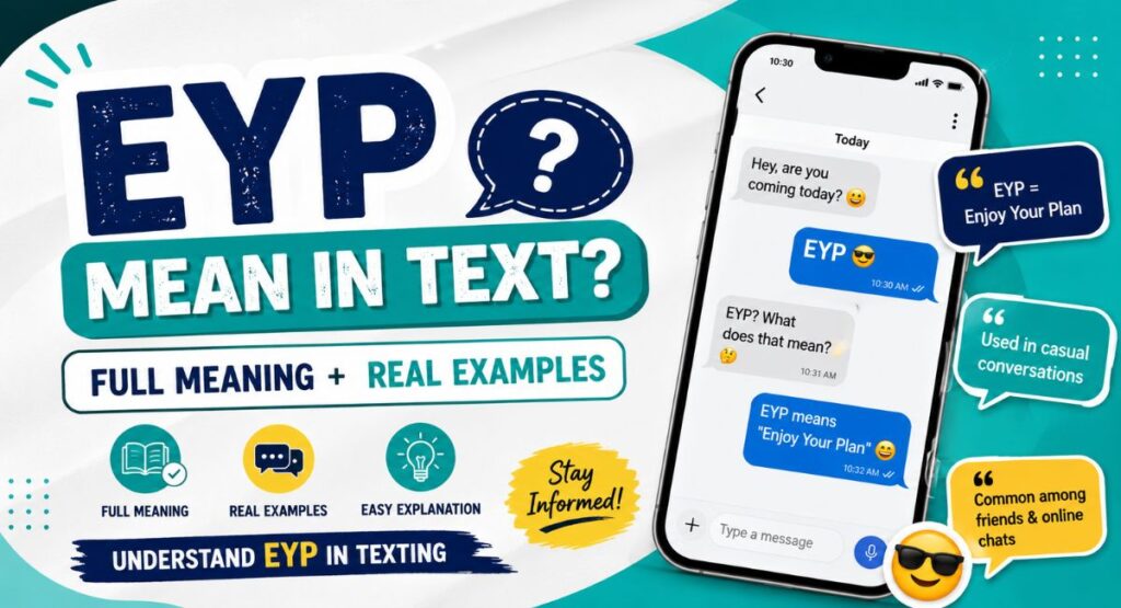 EYP Mean in Text? Full Meaning + Real Examples
