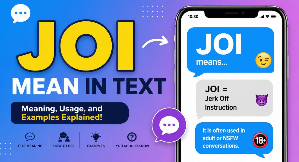 JOI Mean in Text: What It Stands For in 2026