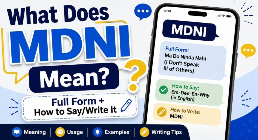 What Does MDNI Mean? Full Form + How to Say/Write It
